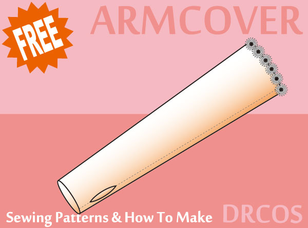 arm cover free sewing patterns & how to make