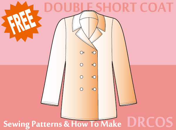 Double Short Coat Free Sewing Patterns