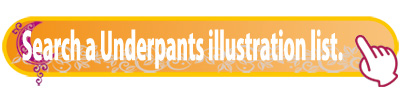 Search a Underpants illustration list. 