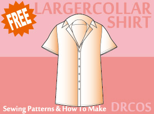 Larger Collar Shirt Sewing Patterns Cosplay Costumes how to make Free Where to buy