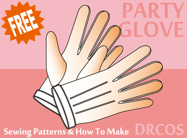 Party glove Free Sewing Patterns