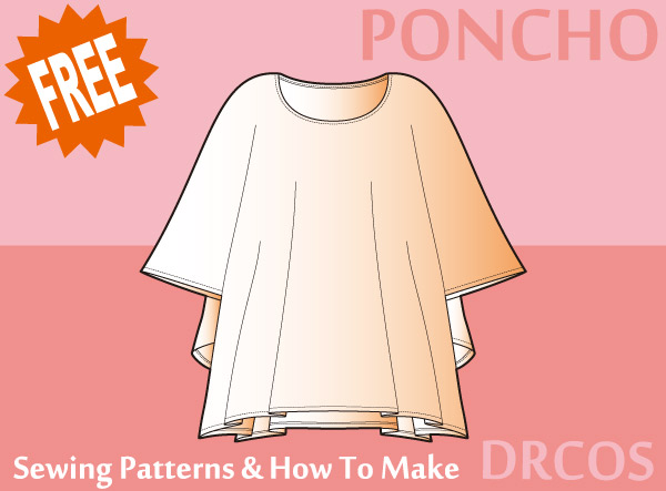 Poncho Free sewing patterns & how to make