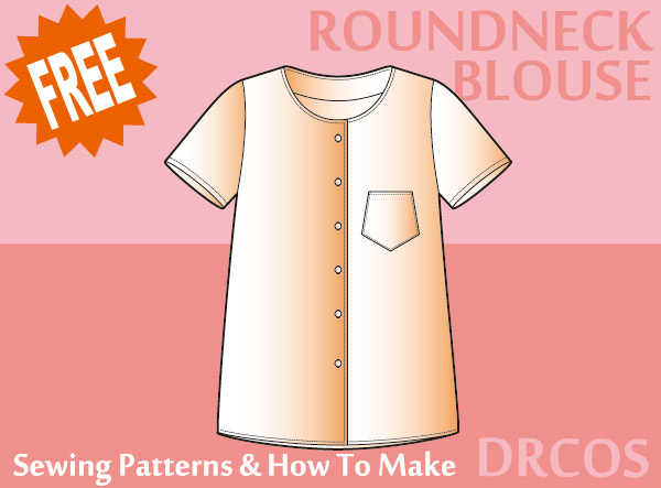 Round neck blouse Free sewing patterns & how to make