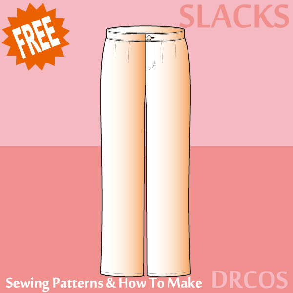 Slacks sewing Free patterns & how to make