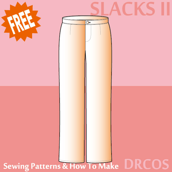 Slacks 2 Free sewing patterns & how to make
