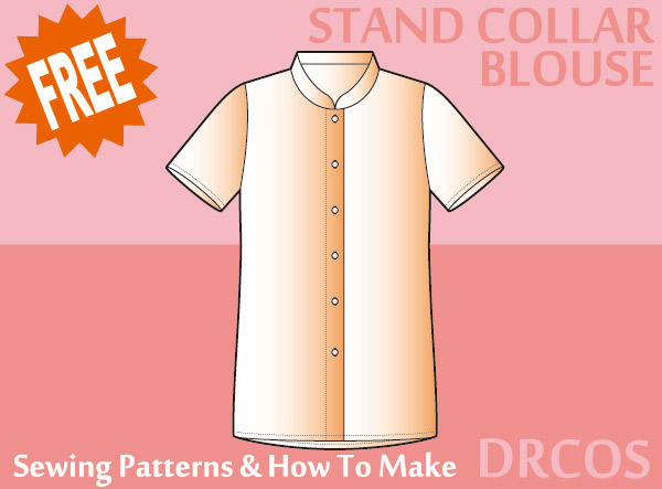 Stand collar blouse Free sewing patterns & how to make