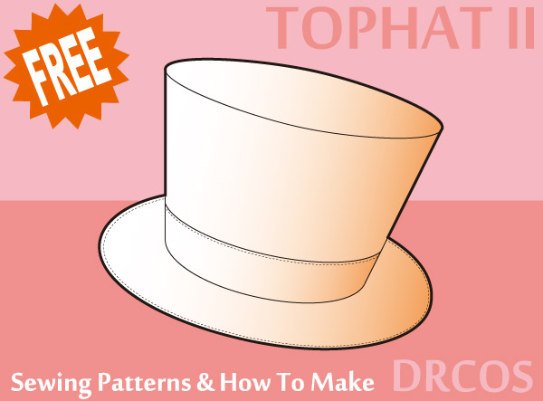 Top hat 2 Free sewing patterns & how to make